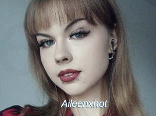 Aileenxhot