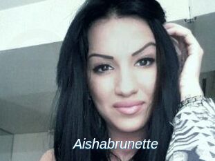 Aishabrunette