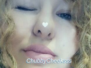 ChubbyCheeksss