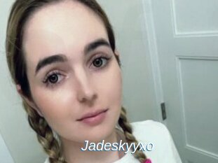 Jadeskyyxo