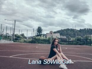 Lana_SoWildGirl