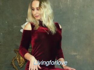 Livingforlove