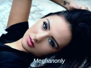 Meghanonly