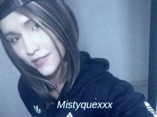 Mistyquexxx