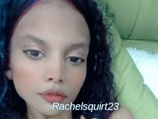 Rachelsquirt23