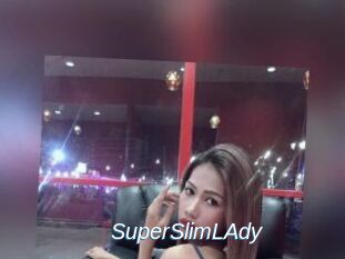 SuperSlimLAdy