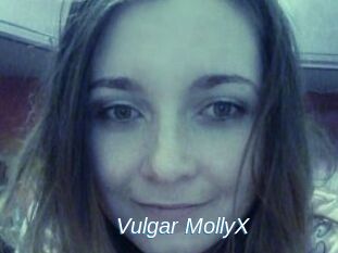 Vulgar_MollyX