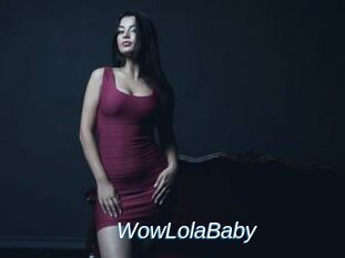 WowLolaBaby